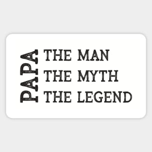 Papa - The Man The Myth The Legend Sticker